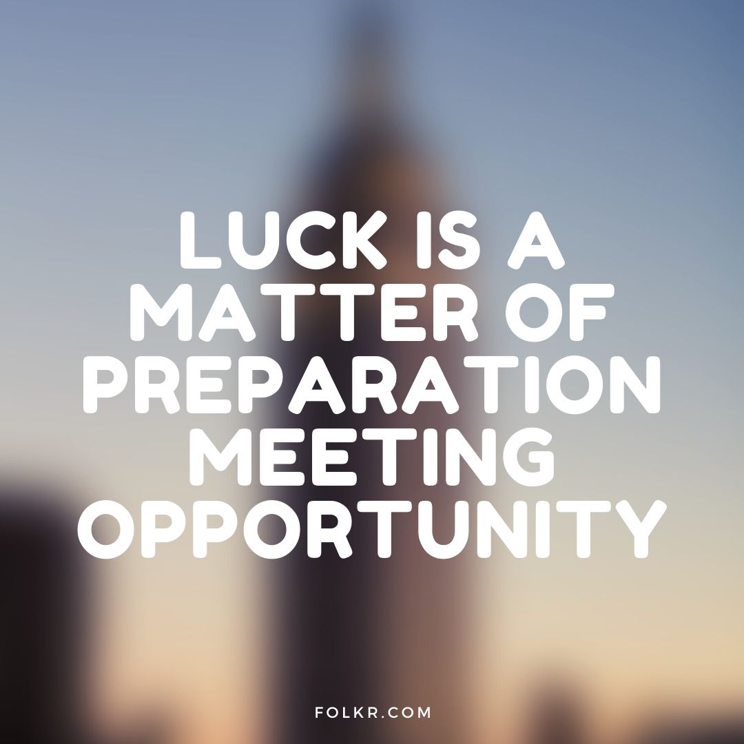 Luck Opportunity Quote Business