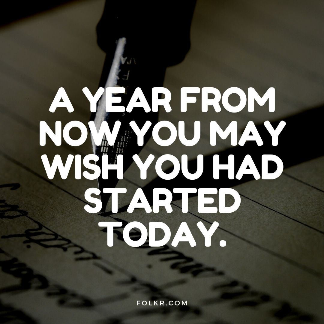 Start now quote inspire